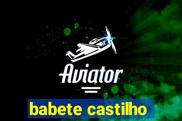 babete castilho